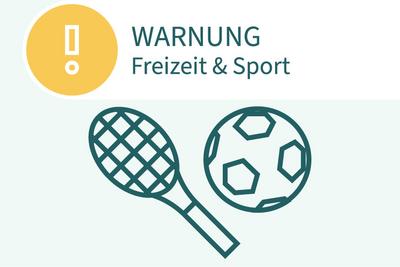 Warnung Freizeit und Sport